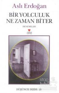 Bir Yolculuk Ne Zaman Biter