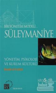 Bir Yönetim Modeli: Süleymaniye