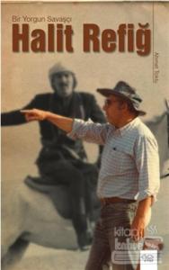 Bir Yorgun Savaşçı: Halit Refiğ