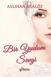Bir Yudum Sevgi