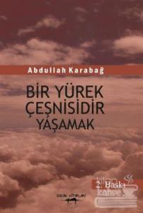 Bir Yürek Çeşnisidir Yaşamak