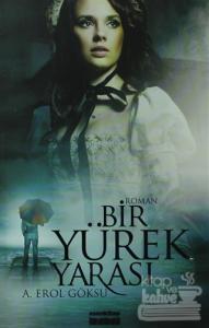 Bir Yürek Yarası