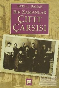 Bir Zamanlar Çıfıt Çarşısı