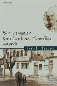 Bir Zamanlar Kırklareli'de Yahudiler Yaşardı...