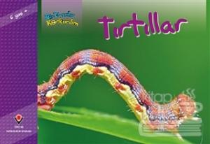 Bir Zamanlar Korkardım - Tırtıllar