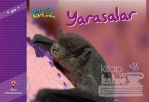 Bir Zamanlar Korkardım - Yarasalar