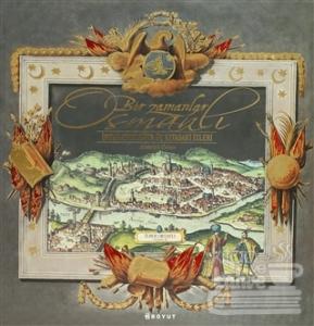 Bir Zamanlar Osmanlı (Ciltli)