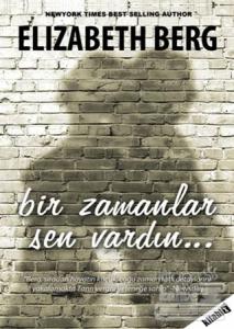 Bir Zamanlar Sen Vardın