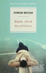 Bırak Sana Anlatayım