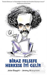 Biraz Felsefe Herkese İyi Gelir