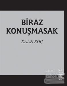 Biraz Konuşmasak