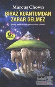 Biraz Kuantum'dan Zarar Gelmez