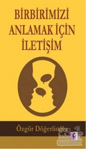 Birbirimizi Anlamak İçin İletişim