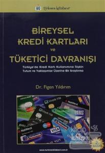 Bireysel Kredi Kartları ve Tüketici Davranışı