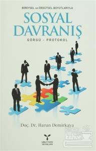 Bireysel ve Örgütsel Boyutlarıyla Sosyal Davranış
