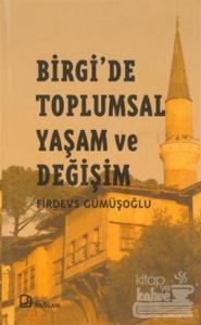 Birgi'de Toplumsal Yaşam ve Değişim