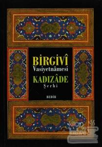 Birgivi Vasiyetnamesi Kadızade Şerhi