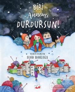 Biri Annemi Durdursun! (Ciltli)