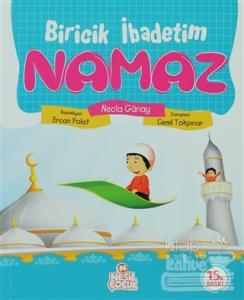 Biricik İbadetim Namaz