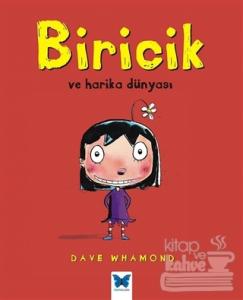 Biricik ve Harika Dünyası