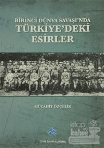 Birinci Dünya Savaşı'nda Türkiye'deki Esirler