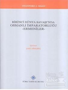 Birinci Dünya Savaşı'nda Osmanlı İmparatorluğu - Ermeniler