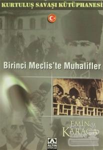 Birinci Meclis'te Muhalifler