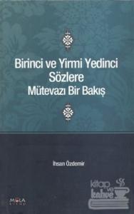 Birinci ve Yirmi Yedinci Sözlere Mütevazı Bir Bakış