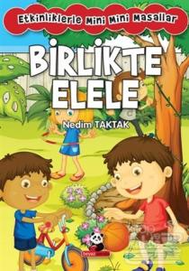 Birlikte Elele: Etkinliklerle Mini Mini Masallar