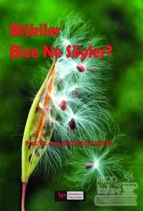 Bitkiler Bize Ne Söyler?