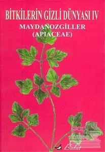 Bitkilerin Gizli Dünyası: 4 Maydonozgiller (Apiaceae)