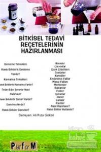 Bitkisel Tedavi Reçetelerinin Hazırlanması