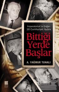 Bittiği Yerde Başlar