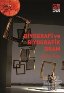 Biyografi ve Biyografik Dram