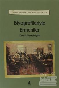 Biyografileriyle Ermeniler
