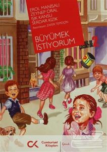 Biz de Çocuktuk 2 - Büyümek İstiyorum