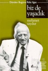 Biz de Yaşadık