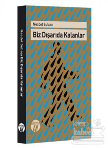 Biz Dışarıda Kalanlar