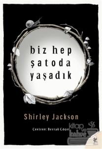 Biz Hep Şatoda Yaşadık