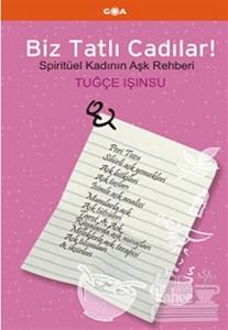 Biz Tatlı Cadılar!