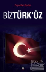 Biz Türk'üz