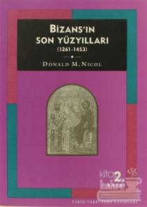 Bizans'ın Son Yüzyılları (1261-1453)