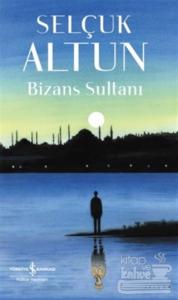 Bizans Sultanı