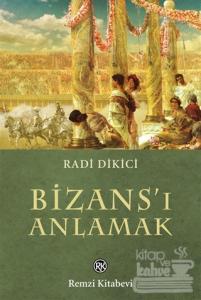 Bizans'ı Anlamak
