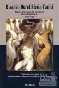 Bizanslı Heretiklerin Tarihi