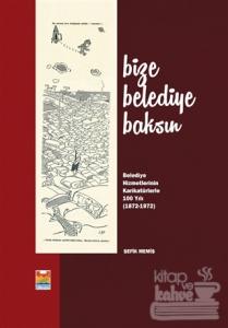 Bize Belediye Baksın (Ciltli)