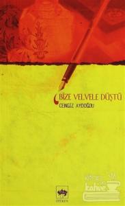 Bize Velvele Düştü