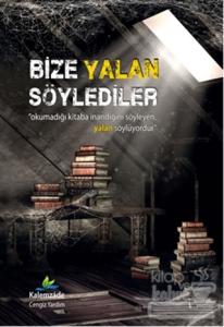 Bize Yalan Söylediler