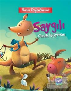 Bizim Değerlerimiz - Saygılı Olmak İstiyorum