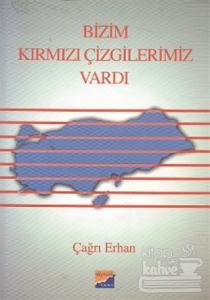 Bizim Kırmızı Çizgilerimiz Vardı